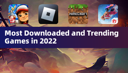 Most Downloaded and Trending Games in 2022