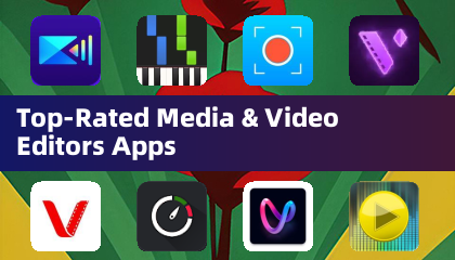 Top-Rated Media & Video Editors Apps