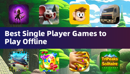 Best Single Player Games to Play Offline