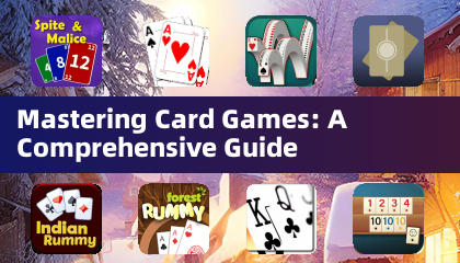 Mastering Card Games: A Comprehensive Guide