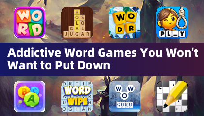 Addictive Word Games You Won't Want to Put Down