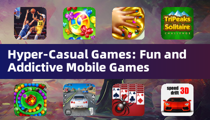 Hyper-Casual Games: Fun and Addictive Mobile Games