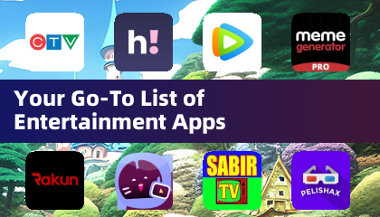 Your Go-To List of Entertainment Apps