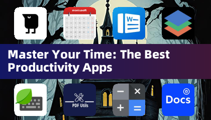 Master Your Time: The Best Productivity Apps