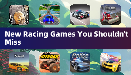 New Racing Games You Shouldn't Miss