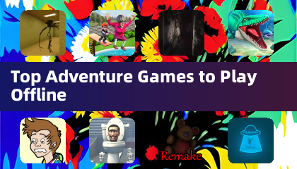 Top Adventure Games to Play Offline