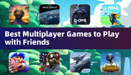 Best Multiplayer Games to Play with Friends