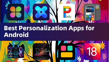 Best Personalization Apps for Android