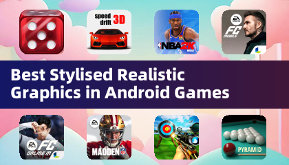 Android游戏中最佳风格化写实图形