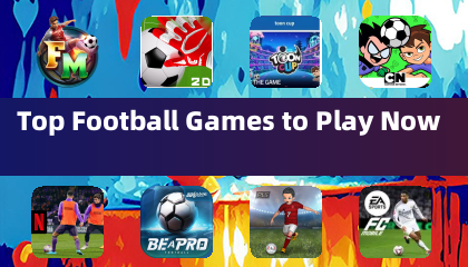 Top Football Games to Play Now