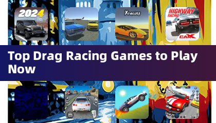 Top Drag Racing Games to Play Now