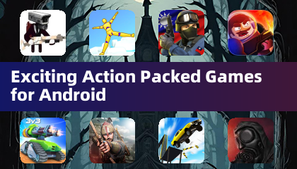 Exciting Action Packed Games for Android