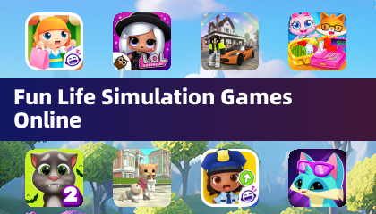 Fun Life Simulation Games Online