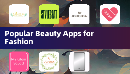 Popular Beauty Apps for Fashion