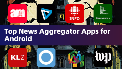 Top News Aggregator Apps for Android