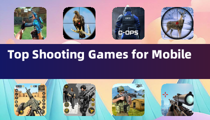 Top Shooting Games for Mobile
