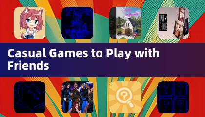 Casual Games to Play with Friends