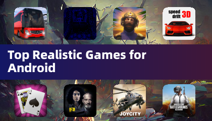 Top Realistic Games for Android