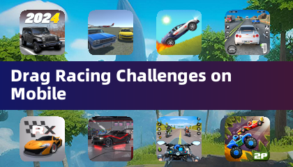 Drag Racing Challenges on Mobile
