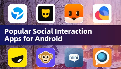 인기 있는 안드로이드 소셜 상호작용 앱