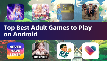 Top Best Adult Games to Play on Android
