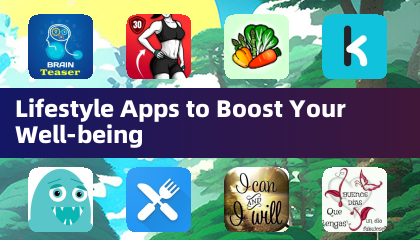 Lifestyle Apps to Boost Your Well-being
