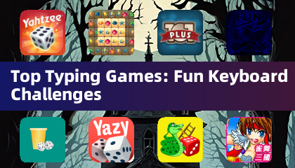 Top Typing Games: Fun Keyboard Challenges