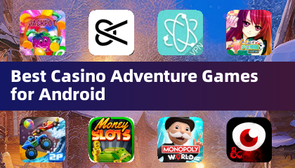 Best Casino Adventure Games for Android