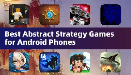 Best Abstract Strategy Games for Android Phones