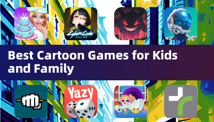Best Cartoon Games for Kids and Family