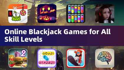 Online Blackjack Games for All Skill Levels