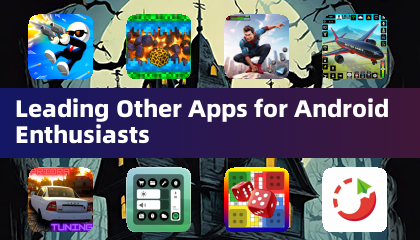 Leading Other Apps for Android Enthusiasts